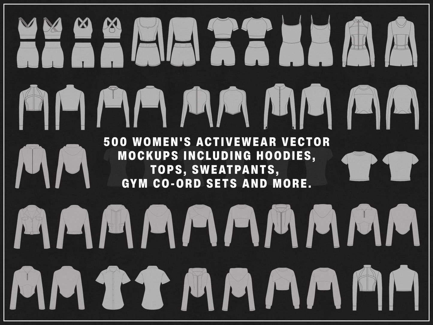 500 Women’s Activewear Mockup Pack | Vector Gymwear Templates | Mockups for Fitness Brands and Designers